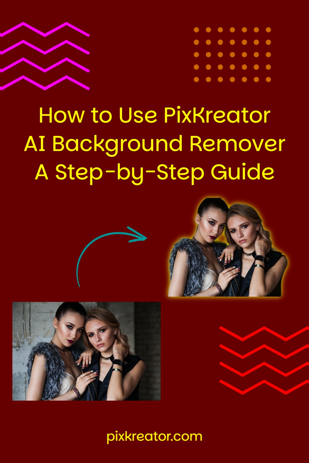 How to Use PixKreator AI Background Remover: Step-by-Step Guide